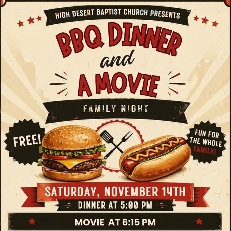 Poster for High Desert Baptist Church BBQ Dinner and Movie Family Night on Saturday, November 14th with free dinner at 5:00 PM and movie at 6:15 PM